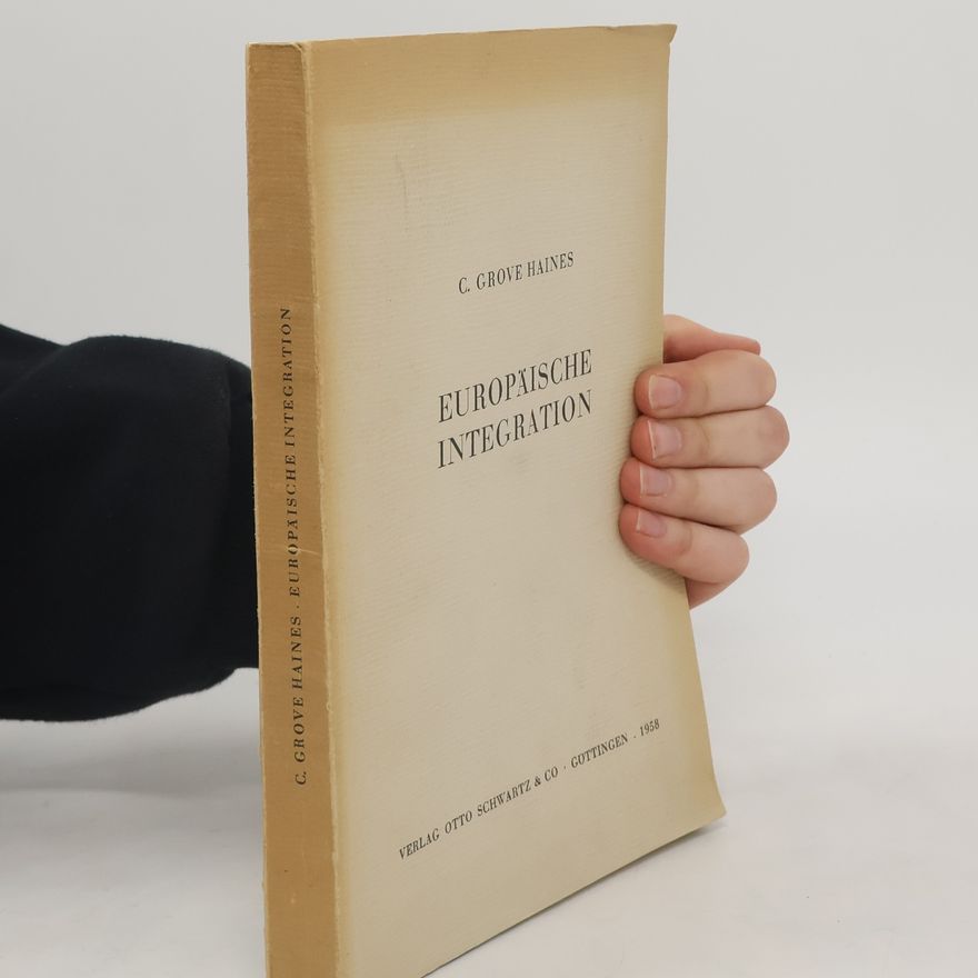 Charles Grove Haines Europäische Integration