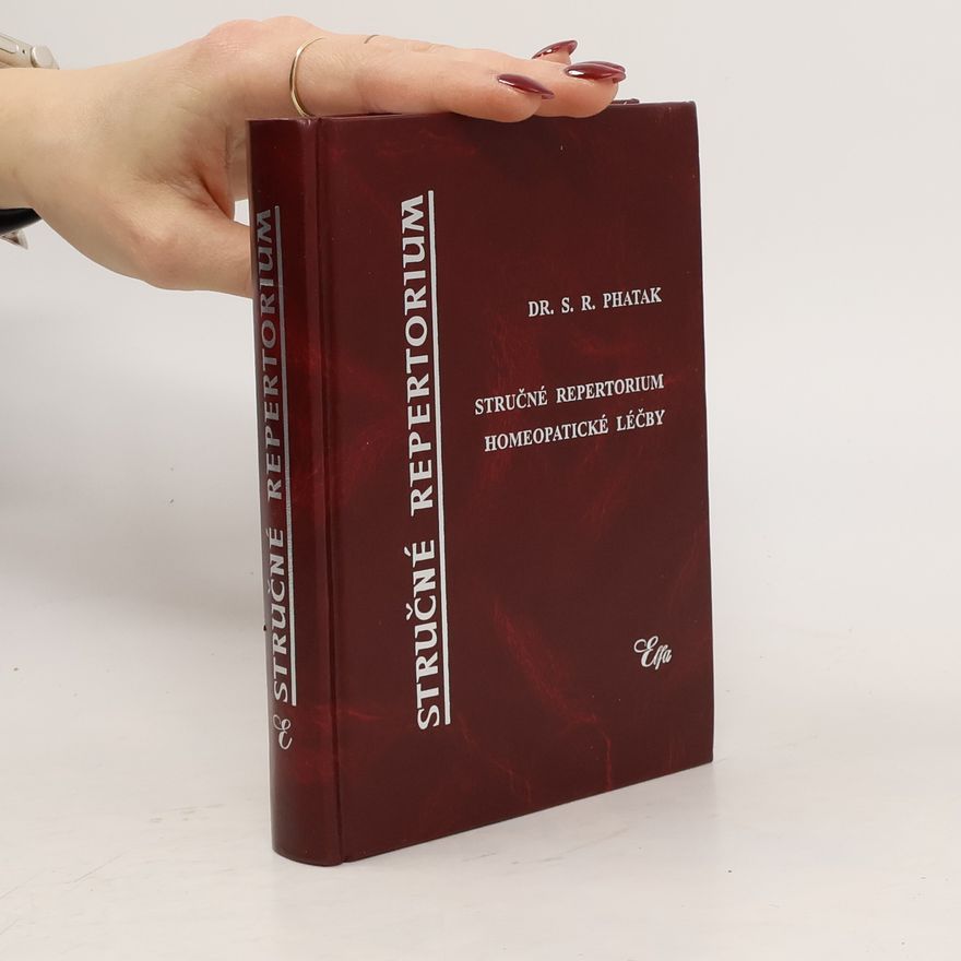 S. R. Phatak Stručné repertorium homeopatické léčby