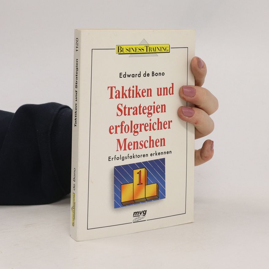 Edward de Bono Taktiken und Strategien erfolgreicher Menschen