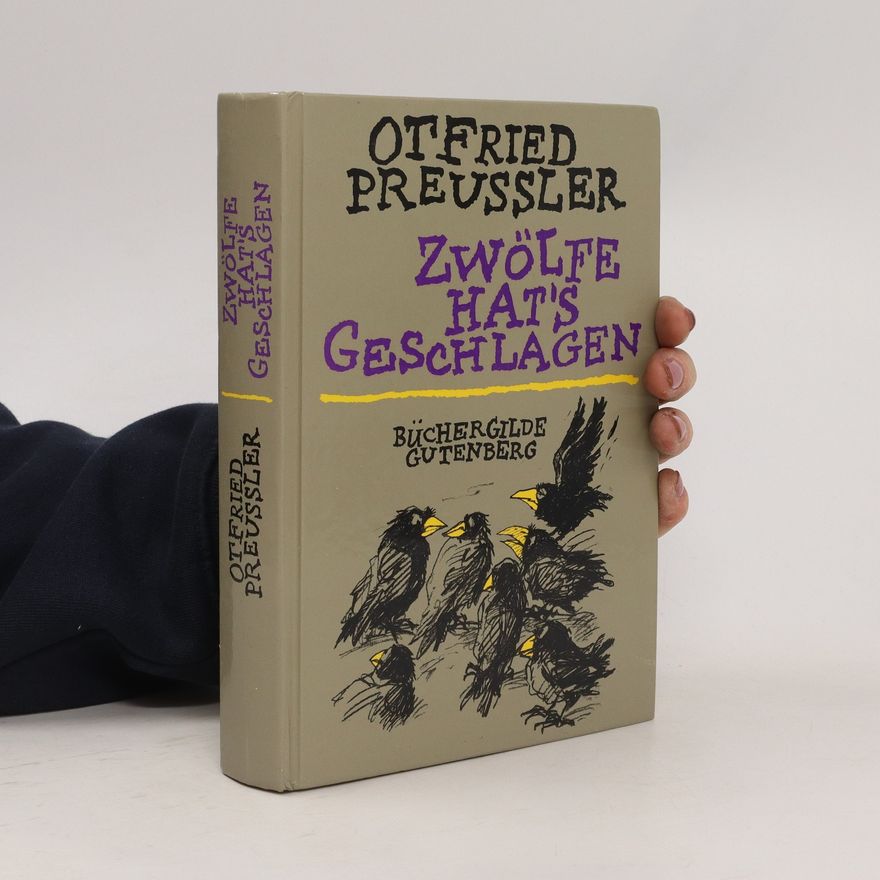 Otfried Preußler Zwölfe hat's geschlagen