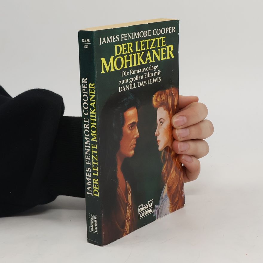 James Fenimore Cooper Der letzte Mohikaner