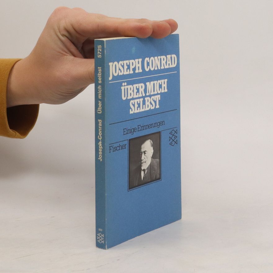 Joseph Conrad Über mich selbst