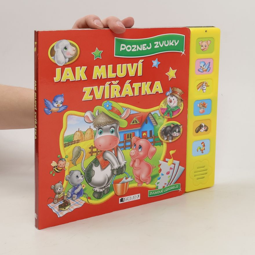 Lorella Flamini Jak mluví zvířátka : zvukové leporelo