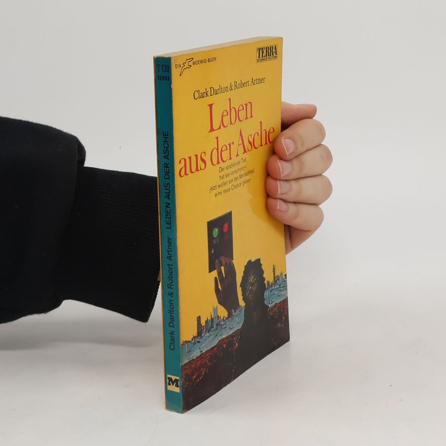 Darlton Clark Leben aus der Asche