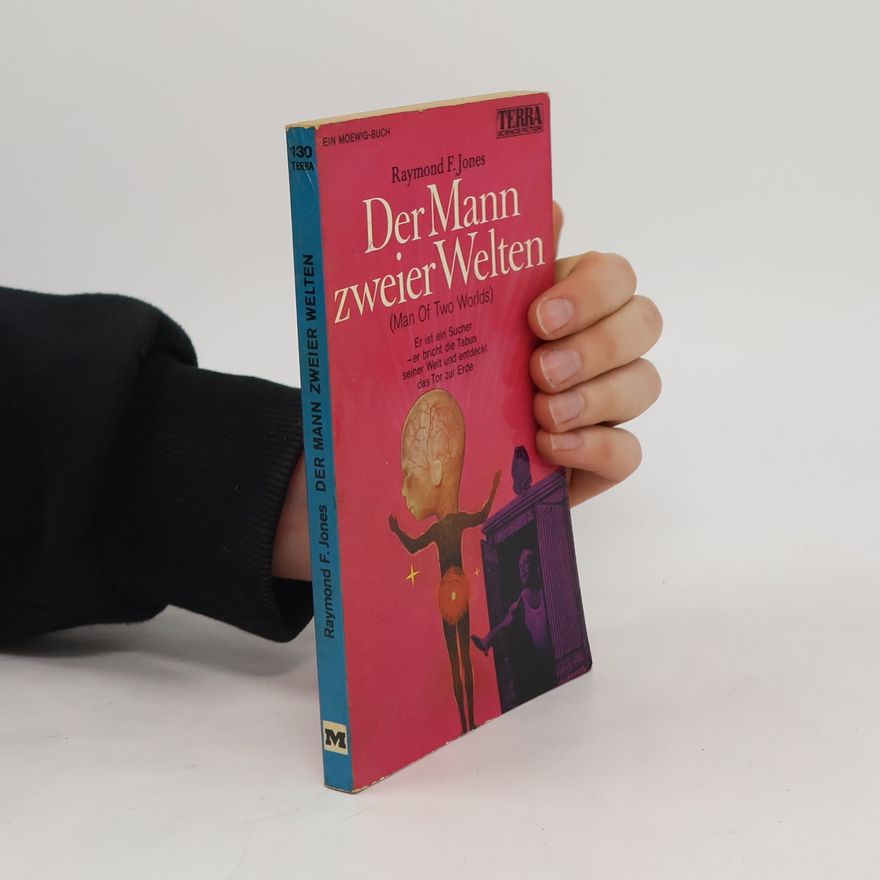 Raymond F. Jones Der Mann zweier Welten