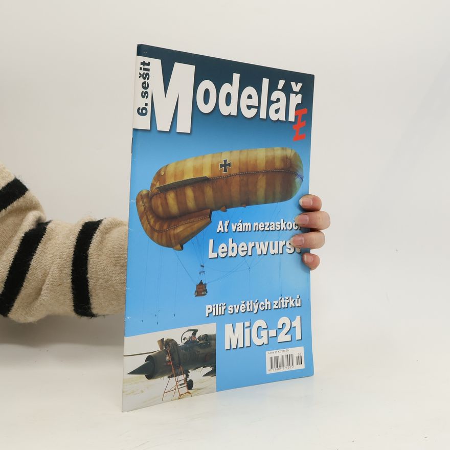 Kolektiv autorů 6. sešit Modeláře. Únor 2007