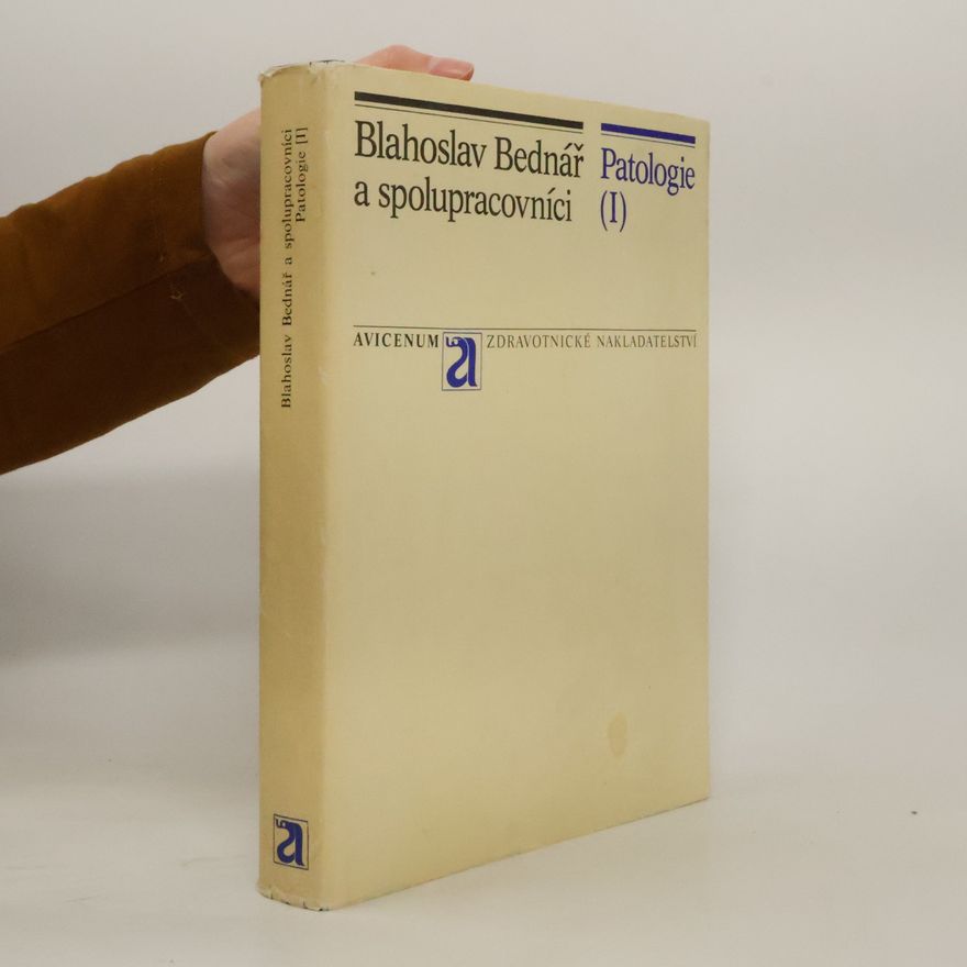 Blahoslav Bednář Patologie I