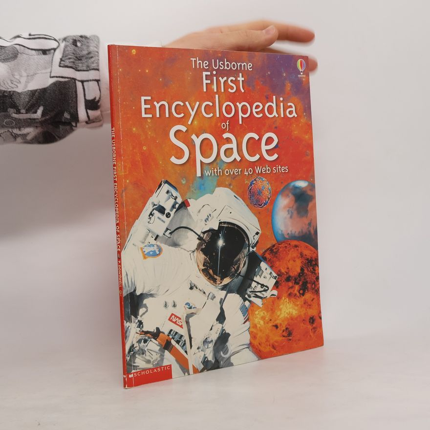 Paul Dowswell The Usborne First Encyclopedia of Space