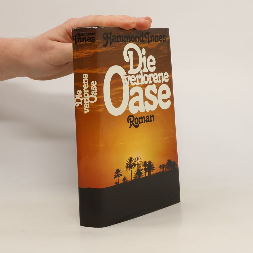 Hammond Innes Die verlorene Oase