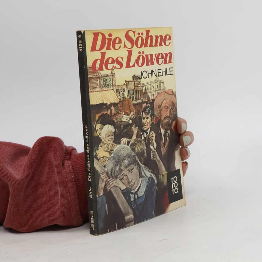 John Ehle Die Söhne des Löwen