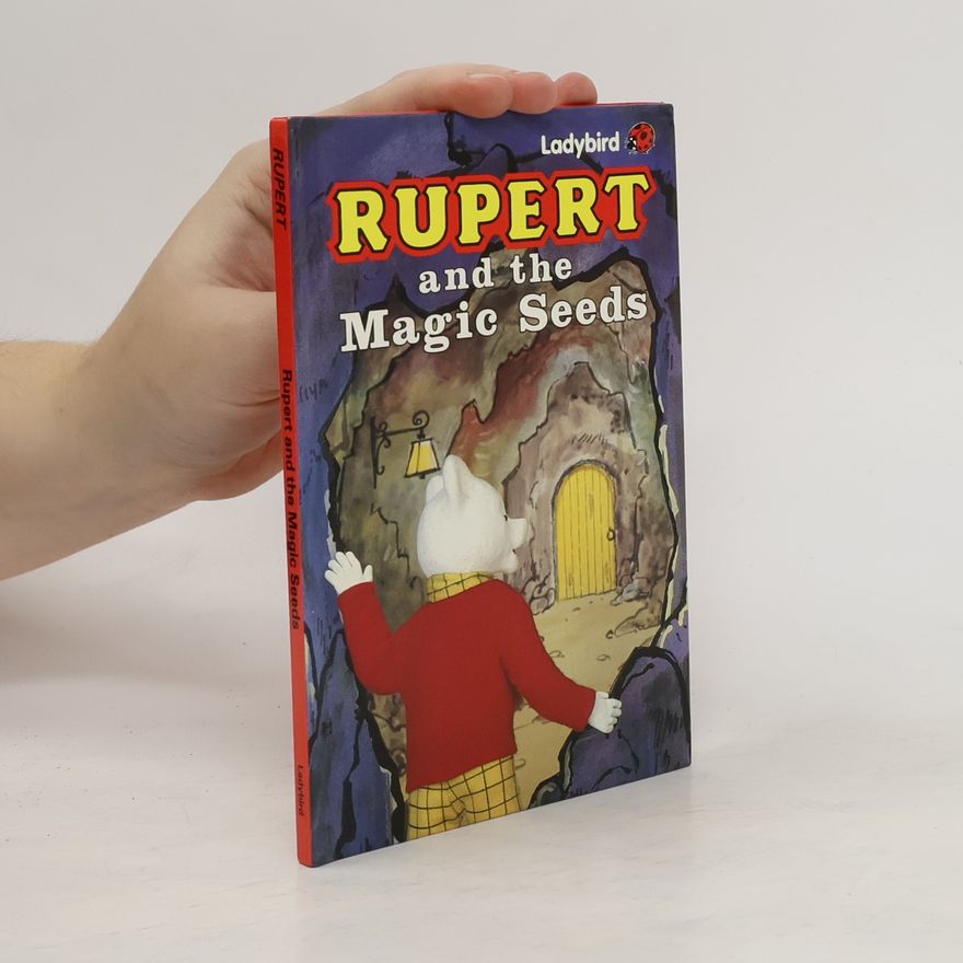 David Hately Rupert and the Magic Seeds
