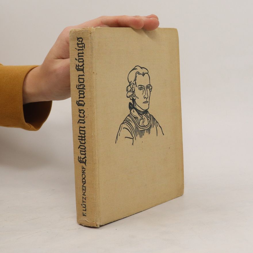 Felix Lützkendorf Kadetten des großen Königs