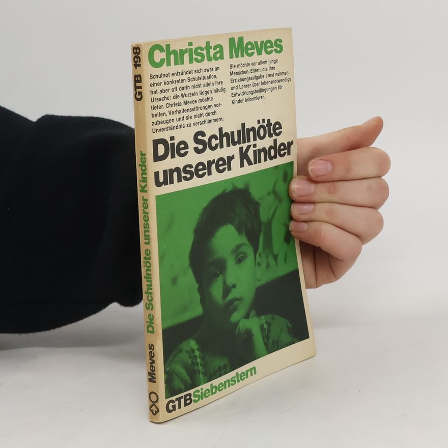 Christa Meves Die Schulnöte unserer Kinder