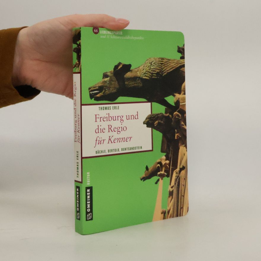 Thomas Erle Freiburg und die Regio für Kenner
