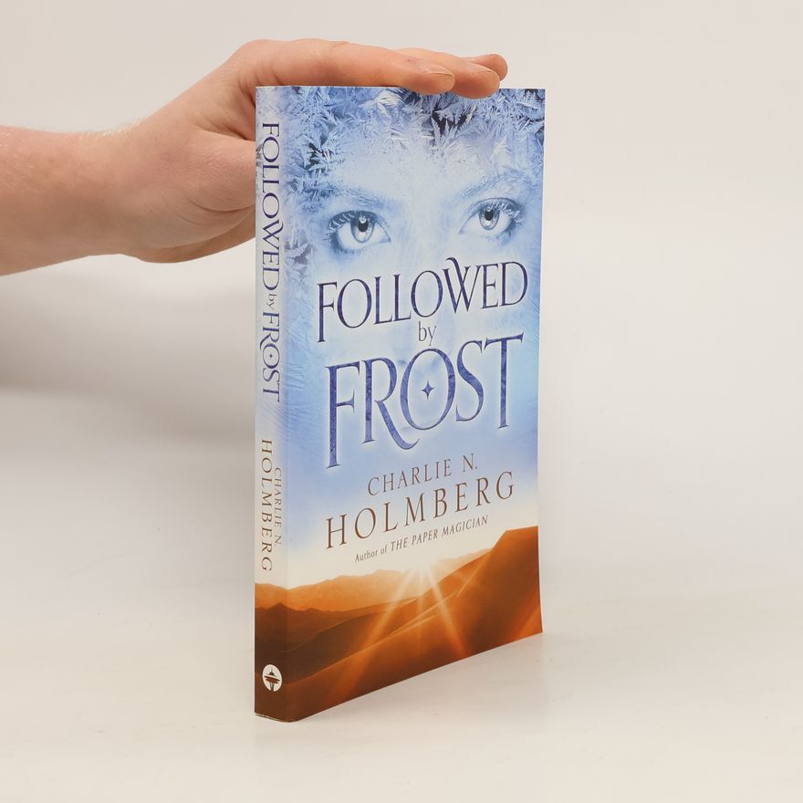Charlie N. Holmberg Followed by Frost