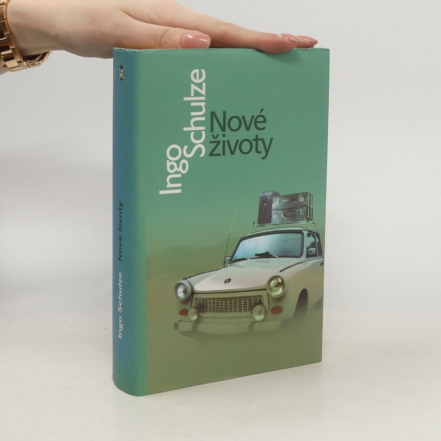Ingo Schulze Nové životy