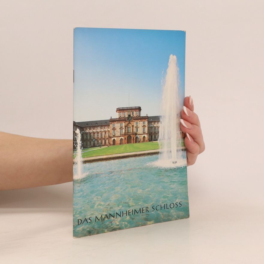 Kolektiv autorů Das Mannheimer Schloss