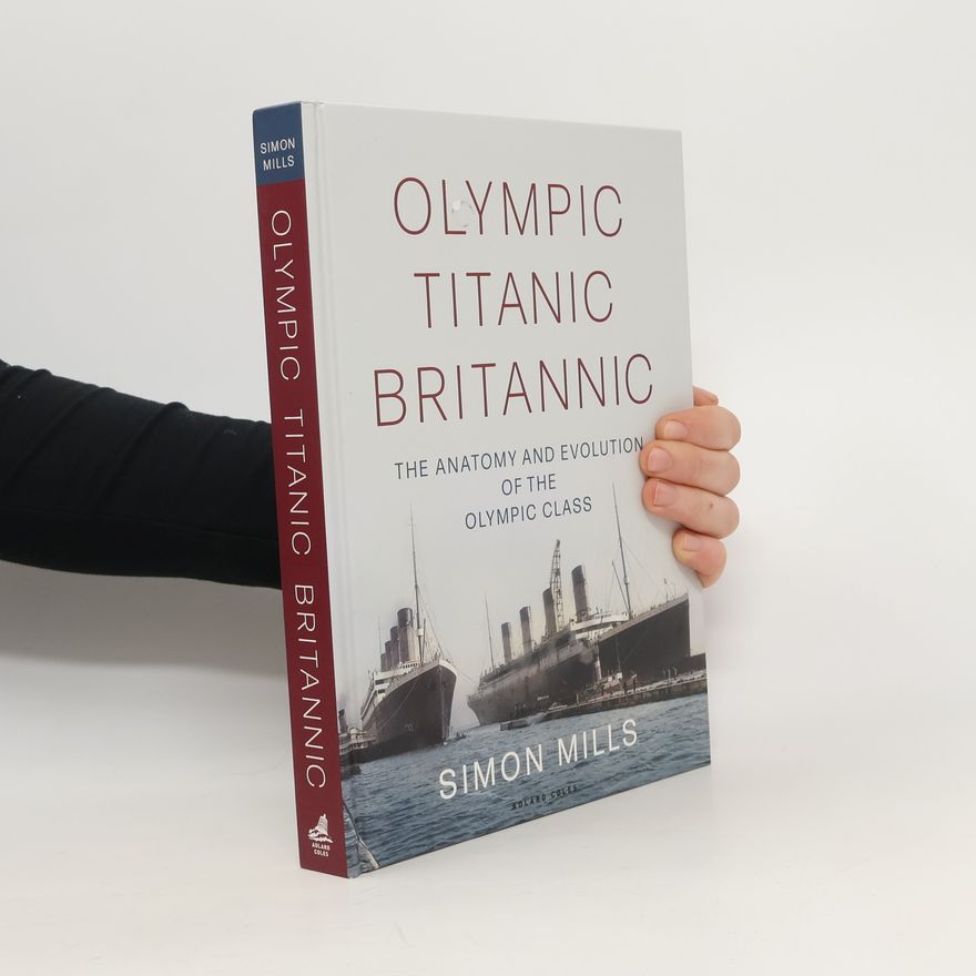 Simon Mills Olympic Titanic Britannic