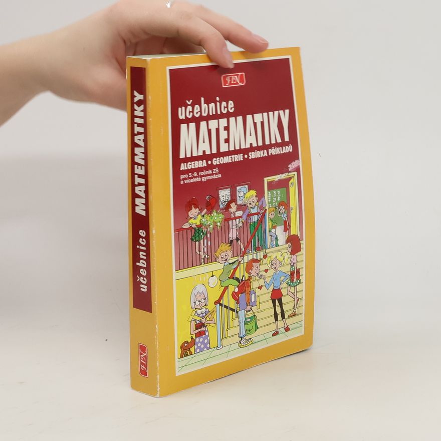 Autorenkollektiv Učebnice matematiky pro 5.-9. ročník ZŠ a víceletá gymnázia
