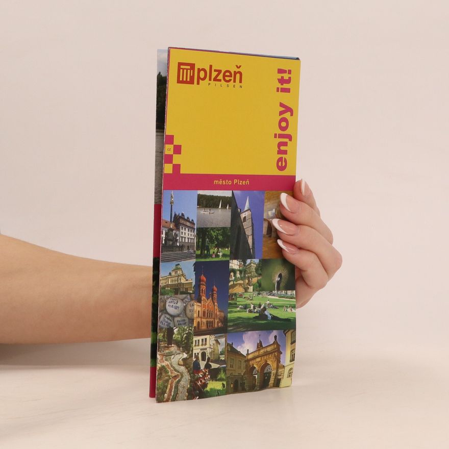 Kolektiv autorů Plzeň. Pilsen. Enjoy It!