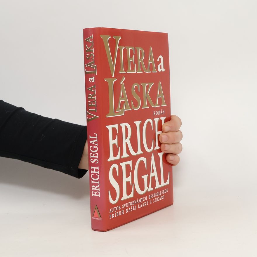 Erich Segal Viera a láska