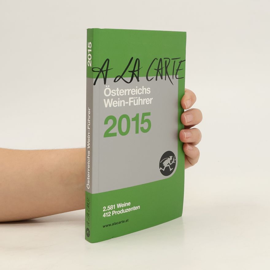 Autorenkollektiv A la Carte. Österreichs Restaurant-Führer 2015