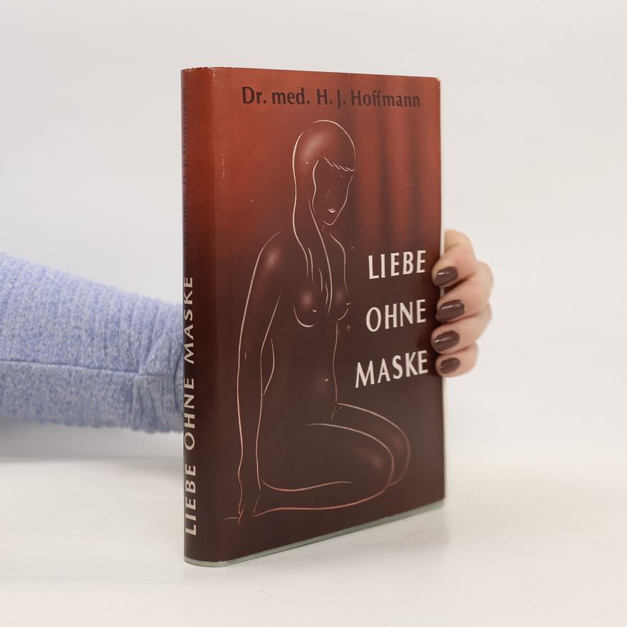 H. J. Hoffmann Liebe ohne Maske