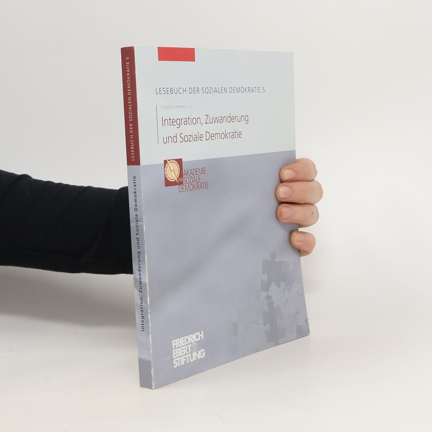 Autorenkollektiv Lesebuch der Sozialen Demokratie 5 : Intergration, Zuwanderung und Soziale Demokratie