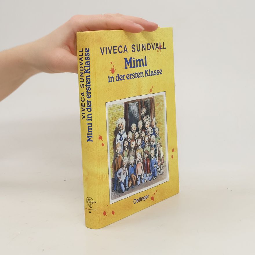 Viveca Sundvall Mimi in der ersten Klasse