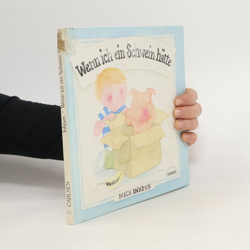 Mick Inkpen Wenn ich ein Schwein hätte