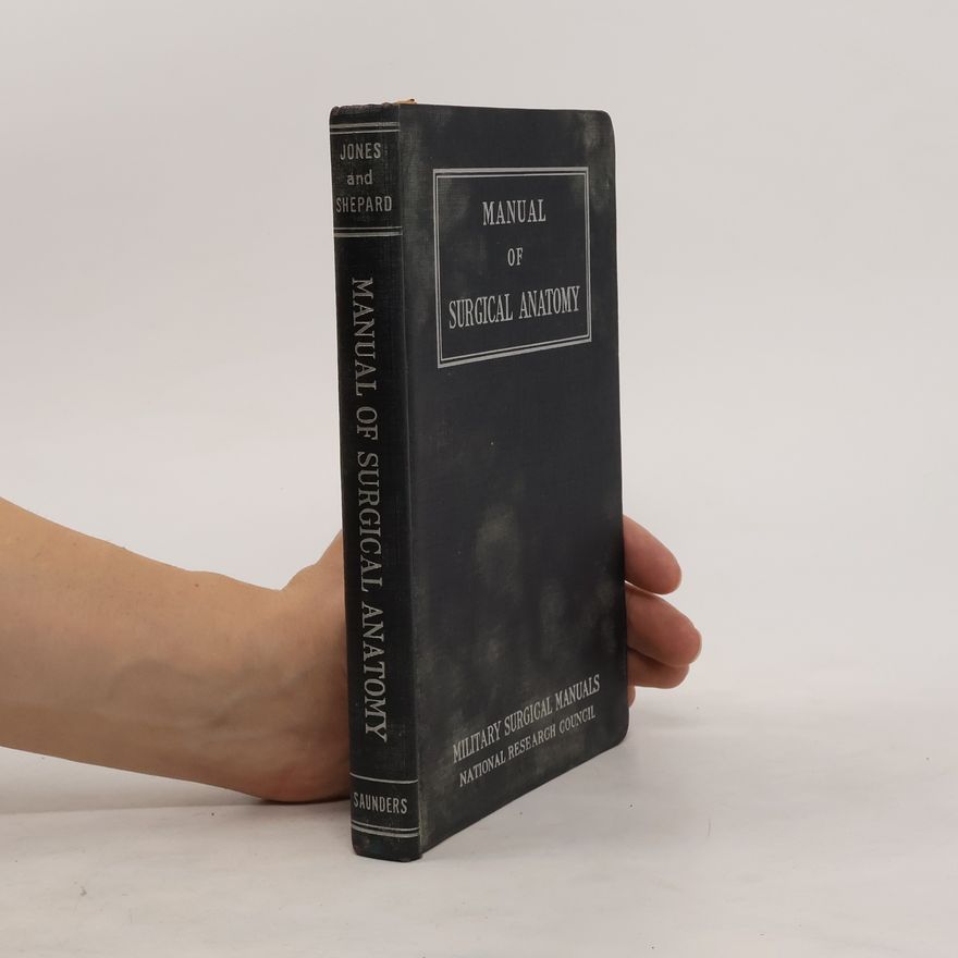 William Cameron Shepard A Manual of Surgical Anatomy