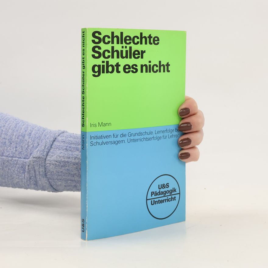 Christel Manske Schlechte Schüler gibt es nicht