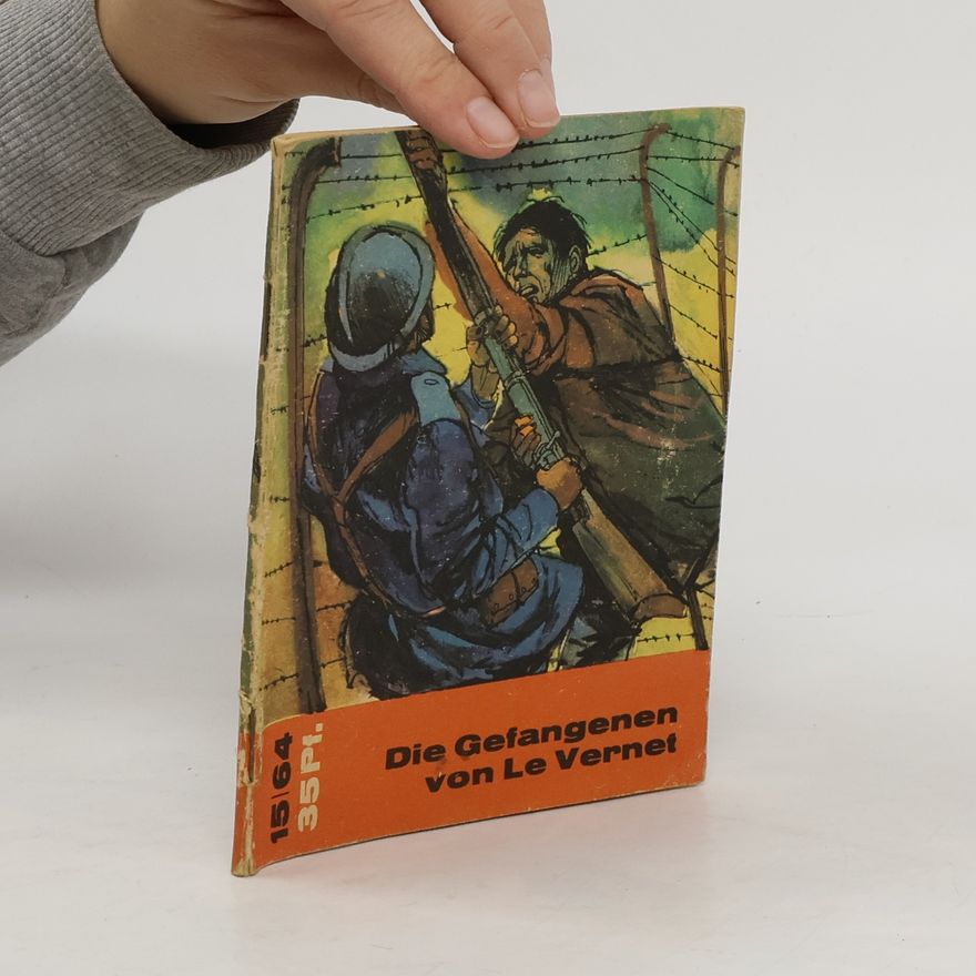 Autorenkollektiv Die Gefangenen von Le Vernet