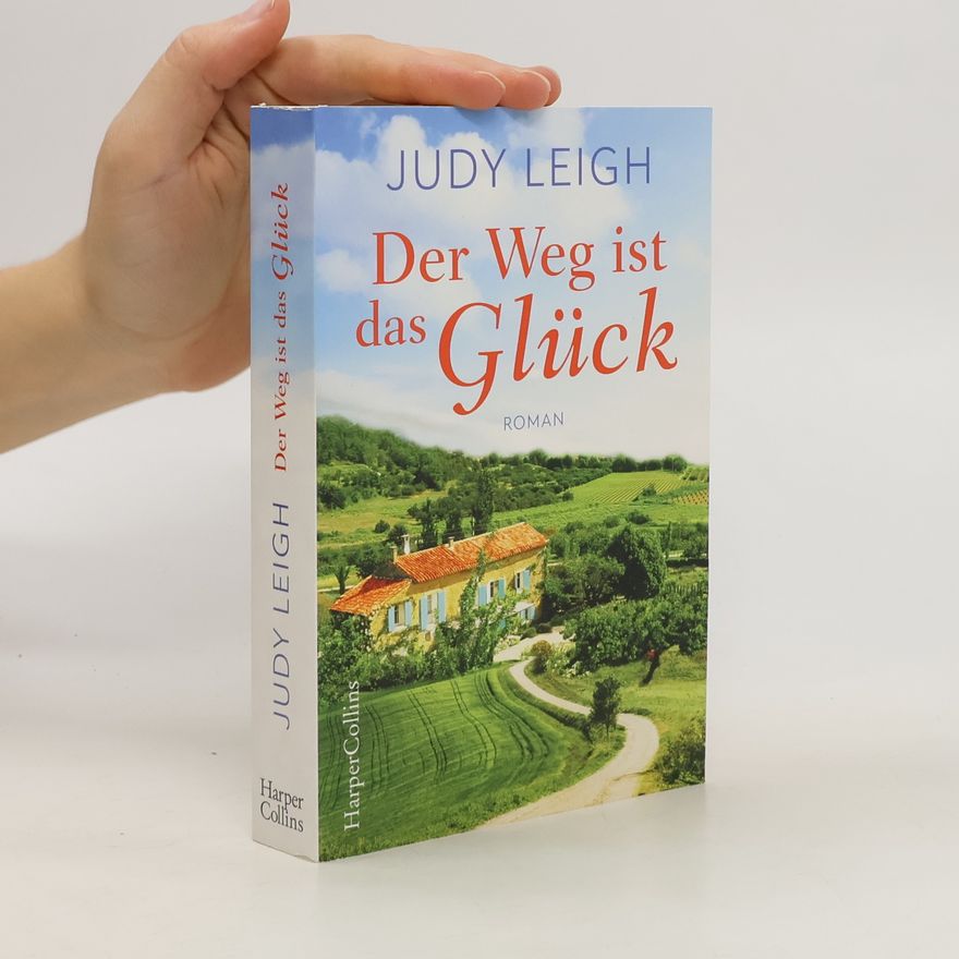 Judy Leigh Der Weg ist das Glück