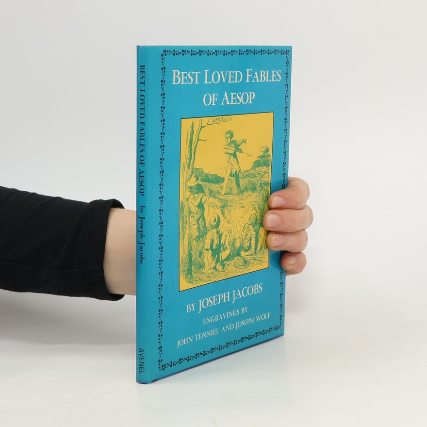 Joseph Jacobs Best Loved Fables of Aesop