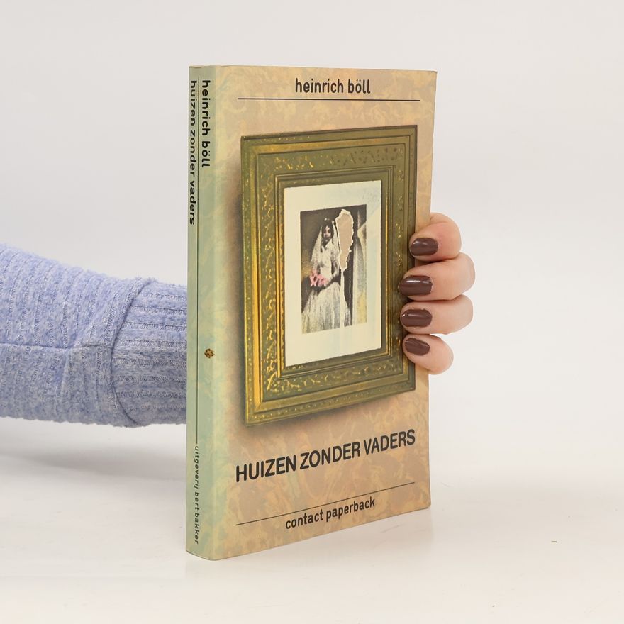 Heinrich Böll Huizen zonder vaders