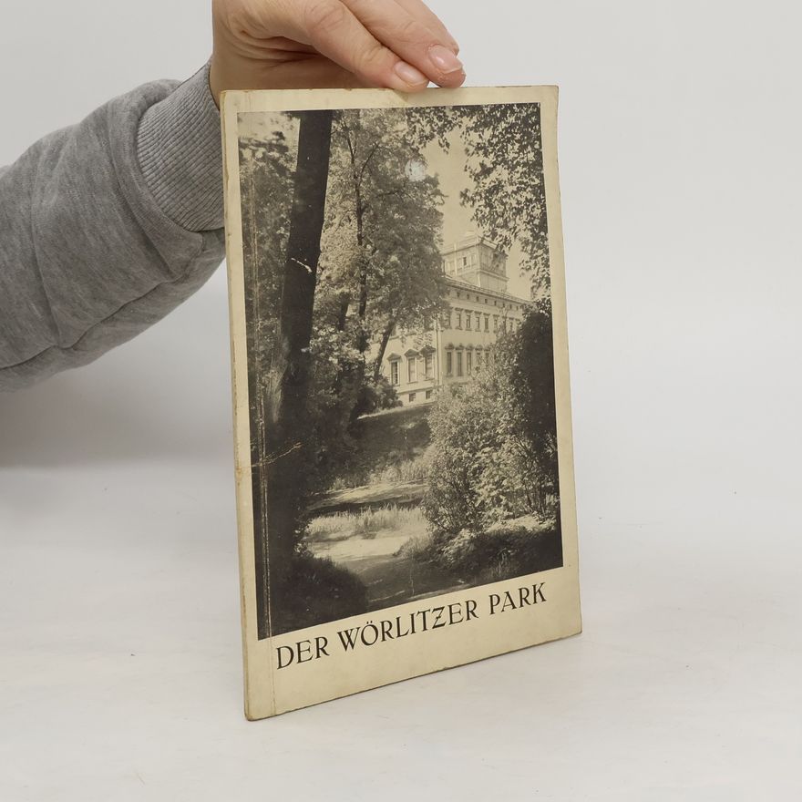 Autorenkollektiv Führer durch den Wörlitzer Park