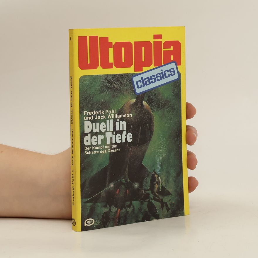 Frederik Pohl Utopia Classics. Duell in der Tiefe