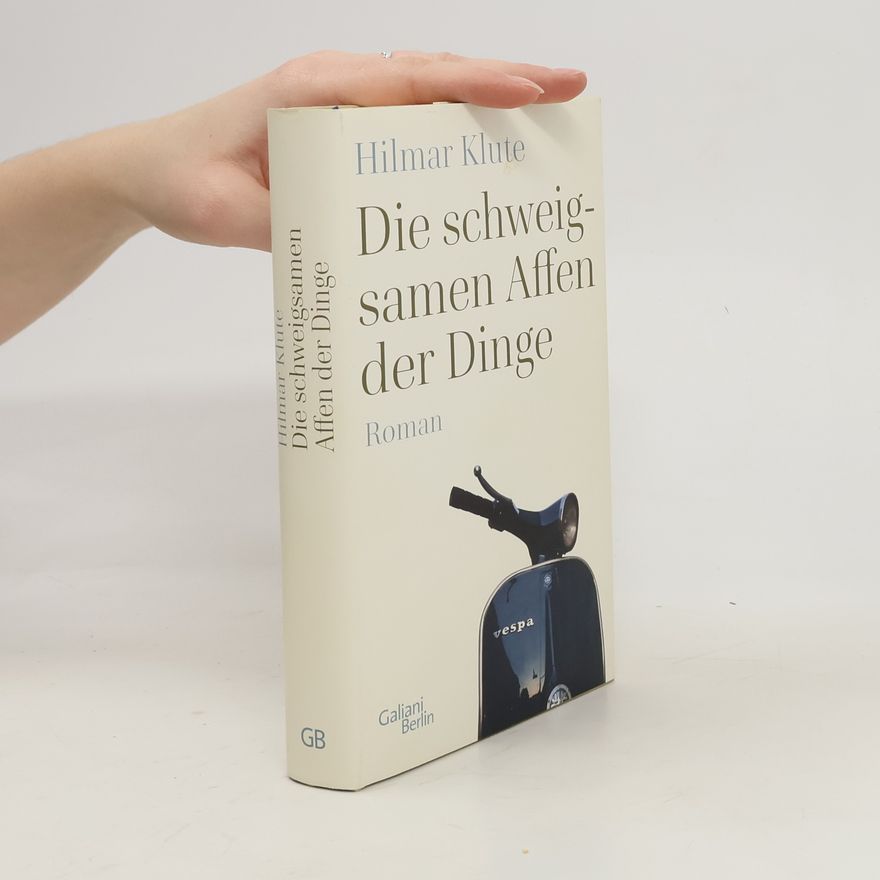 Hilmar Klute Die schweigsamen Affen der Dinge