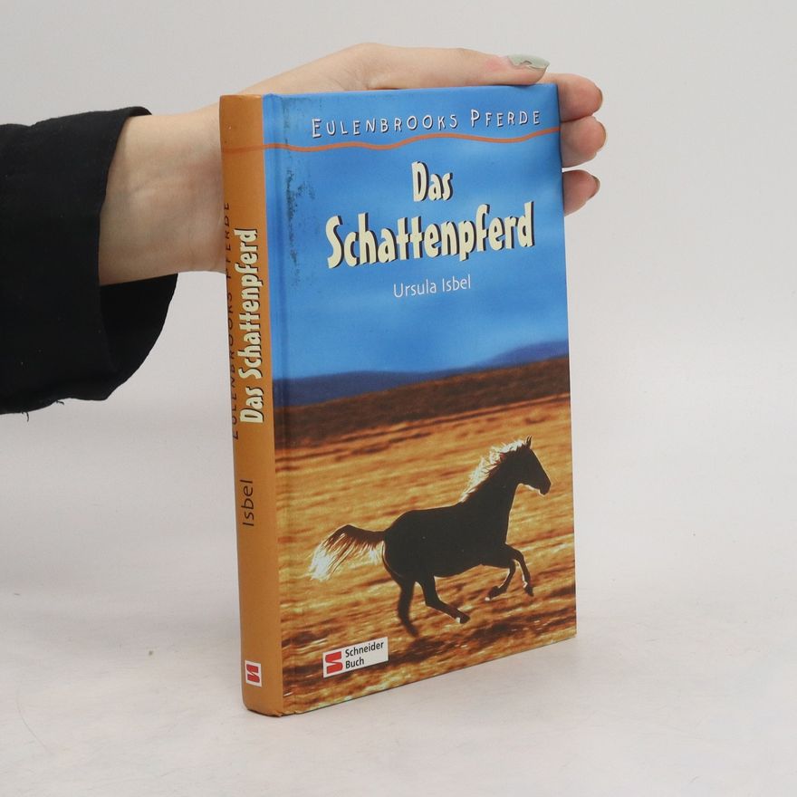 Ursula Isbel Eulenbrooks Pferde. Das Schattenpferd