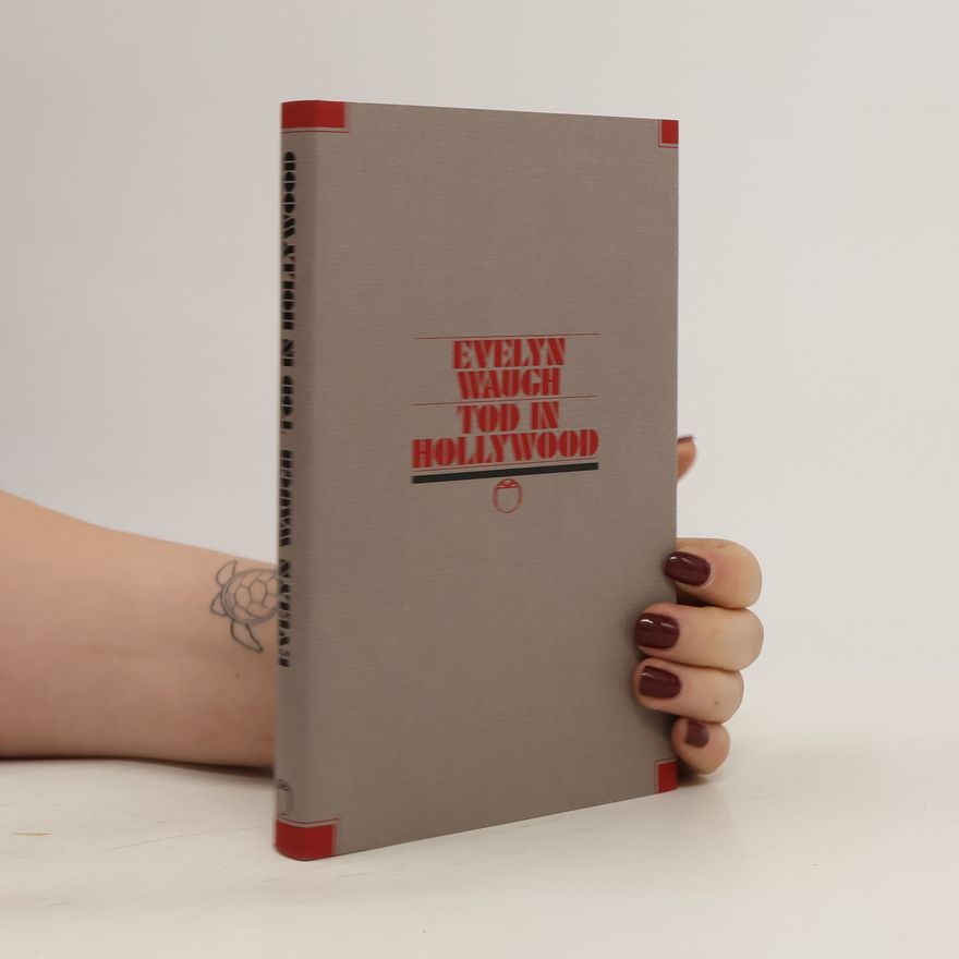 Evelyn Waugh Tod in Hollywood