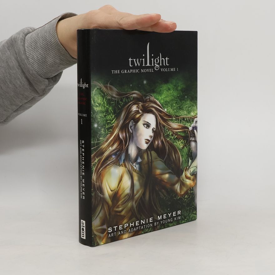 Stephenie Meyer Twilight: The Graphic Novel. Vol.1