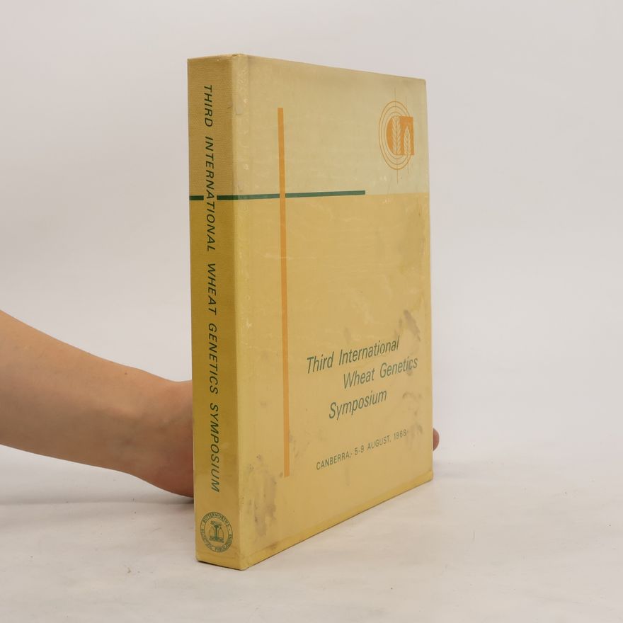 Kenneth William Shepherd Proceedings of the Third International Wheat Genetics Symposium. Canberra, 5-9 August 1968