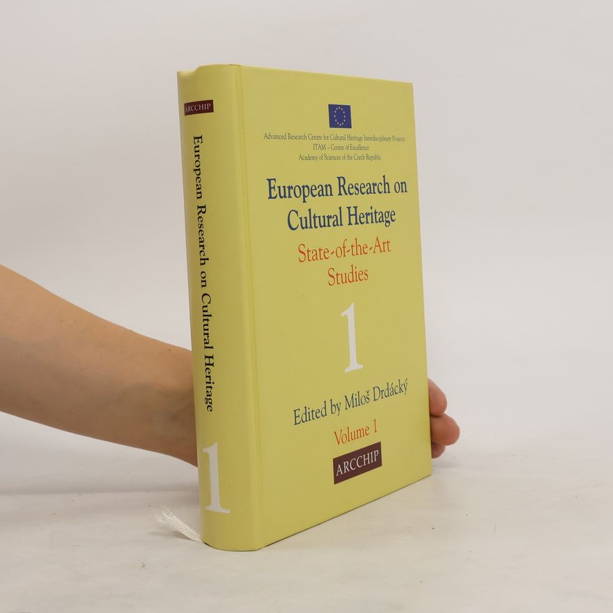 Miloš Drdácký European Research on Cultural Heritage. State of the Art Studies. Volume 1