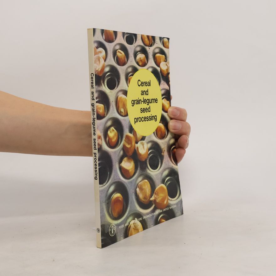 Various authors Cereal and Grain-legume Seed Processing