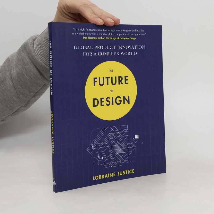 Lorraine Justice The Future of Design