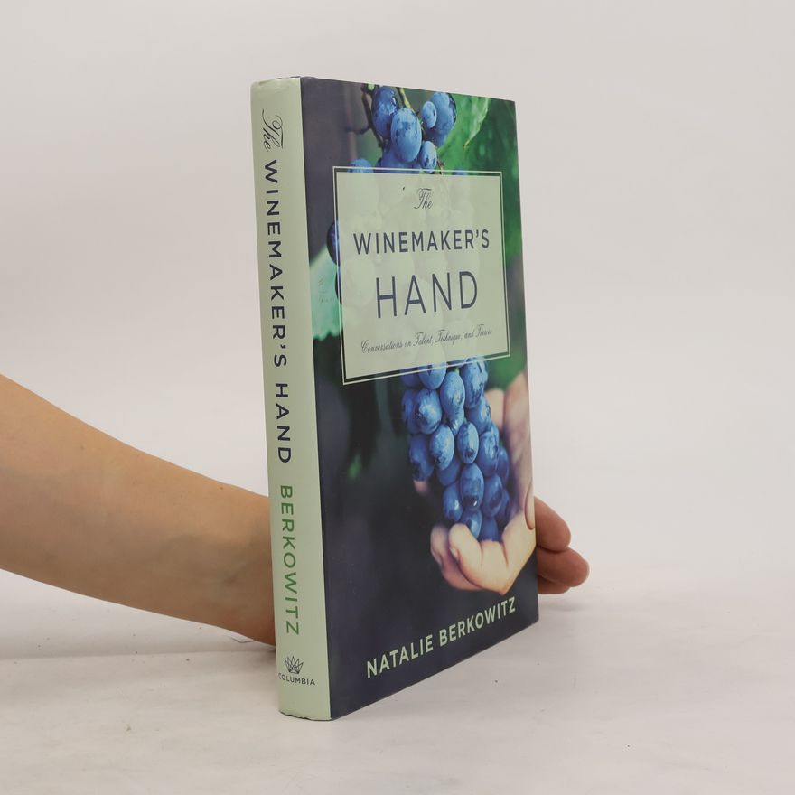 Natalie Berkowitz The Winemaker's Hand