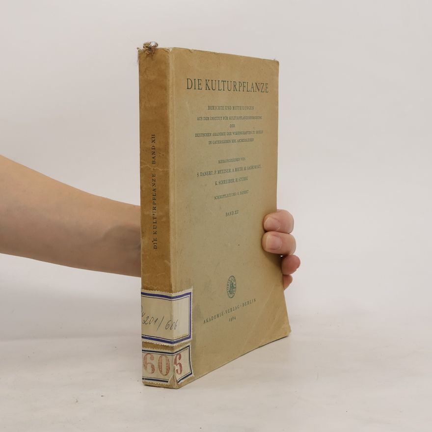 Autorenkollektiv Die Kulturpflanze XII