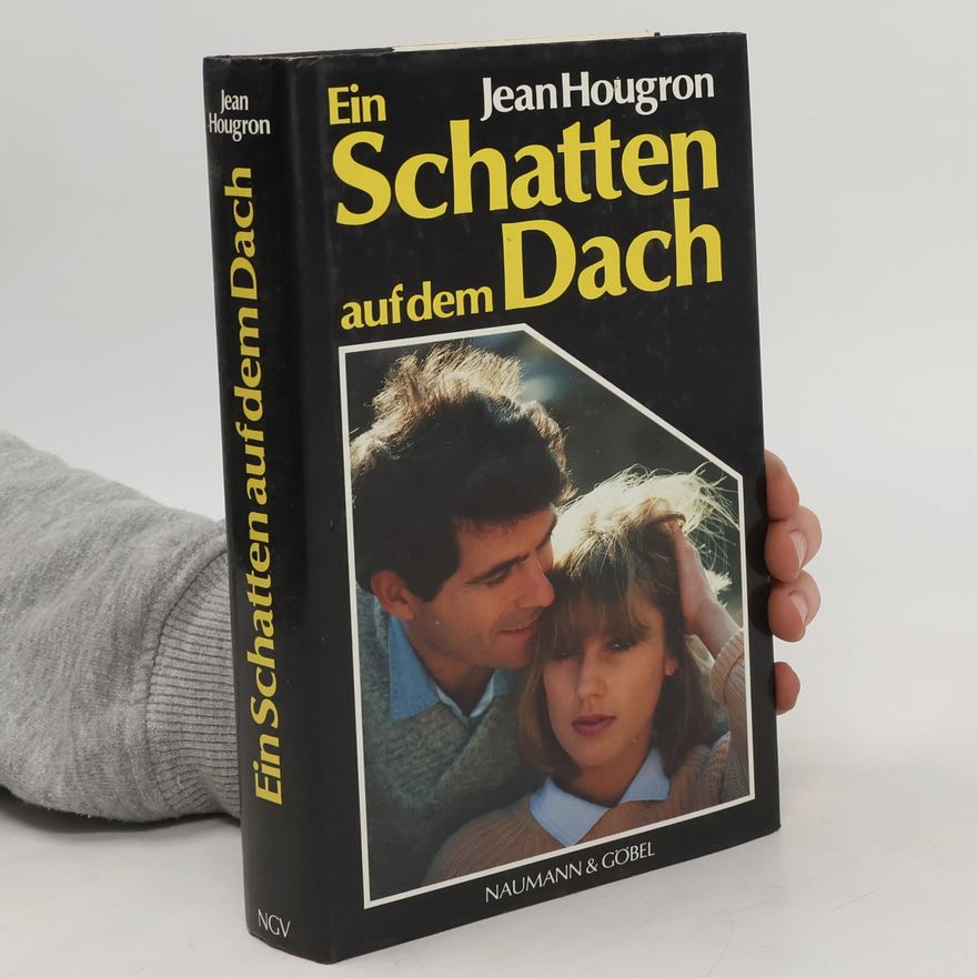 Jean Hougron Ein Schatten auf dem Dach
