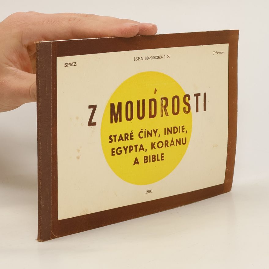 František Venzara Z moudrosti staré Číny, Indie, Egypta, Koránu a Bible